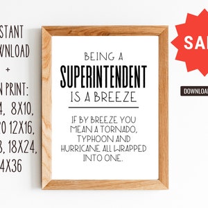 Superintendent Gift/Superintendent is a breeze/Funny/Staff Appreciation Gift/8x10, 11x14,16x20, 12x18, 12x16, 18x24, 24x36/Digital Download