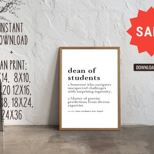 Dean of Students Gift/Dean of Students Definition/Teacher Appreciation Gift/8x10, 11x14,16x20, 12x18, 12x16, 18x24, 24x36/Digital
