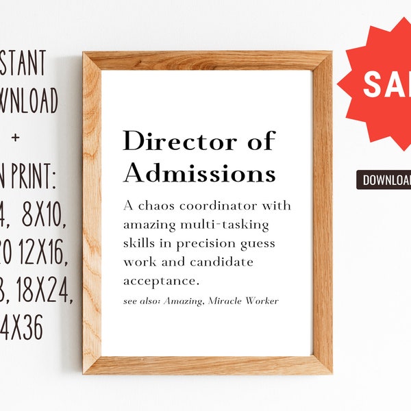 Director of Admissions Definition Gift/Director of Admissions Teacher Appreciation/8x10, 11x14,16x20, 12x18, 12x16, 18x24, 24x36/Digital