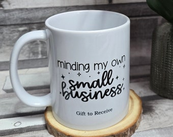 Minding My Own Small Business Mug, personalised small business mug, own business, business owner gift