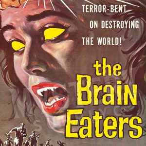 The Brain Eaters 1958 vintage horror science fiction fangs movie poster reproduction from Mystery Supply Co. @mysterysupplyco