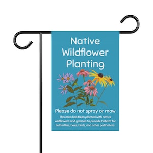 Native plant sign, Butterfly garden Native plant garden flag sign, Native pollinator sign, save the monarch butterfly save the bees sign,