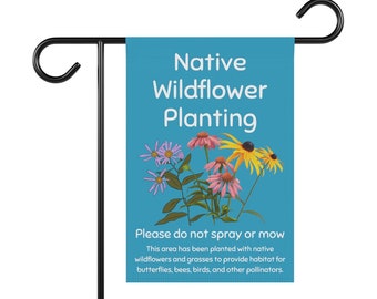 Native plant sign, Butterfly garden Native plant garden flag sign, Native pollinator sign, save the monarch butterfly save the bees sign,