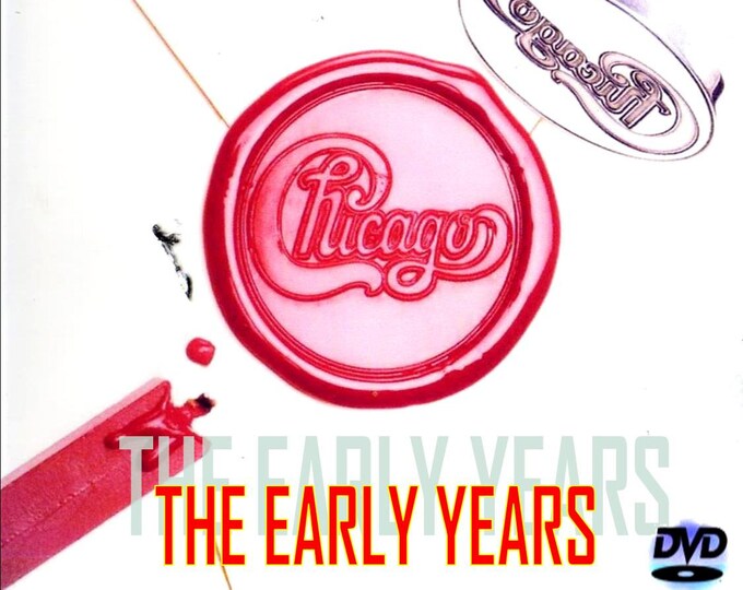 Chicago " THE EARLY YEARS 1970 - '76 " dvd