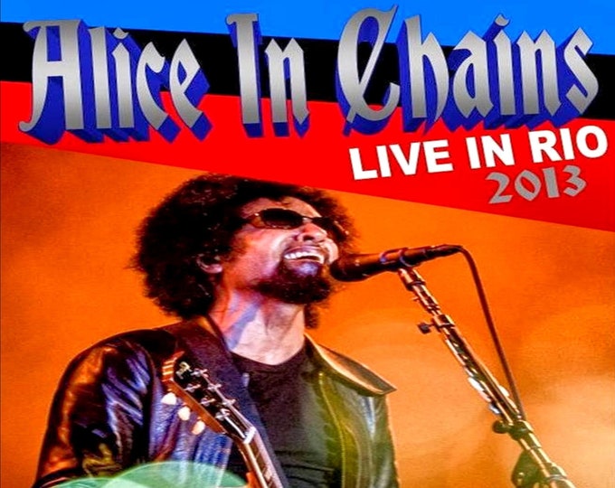 Alice in Chains " Live At The Rock In Rio Brazil 2013 " dvd