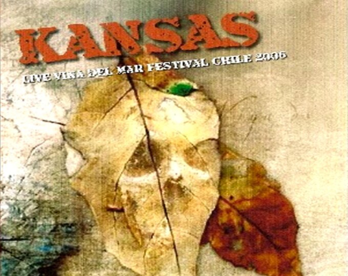 Kansas " Live Vina Del Mar 2006 " dvd