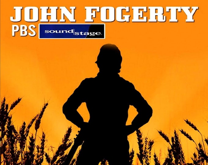 John Fogerty " Live PBS Soundstage 2007 " dvd