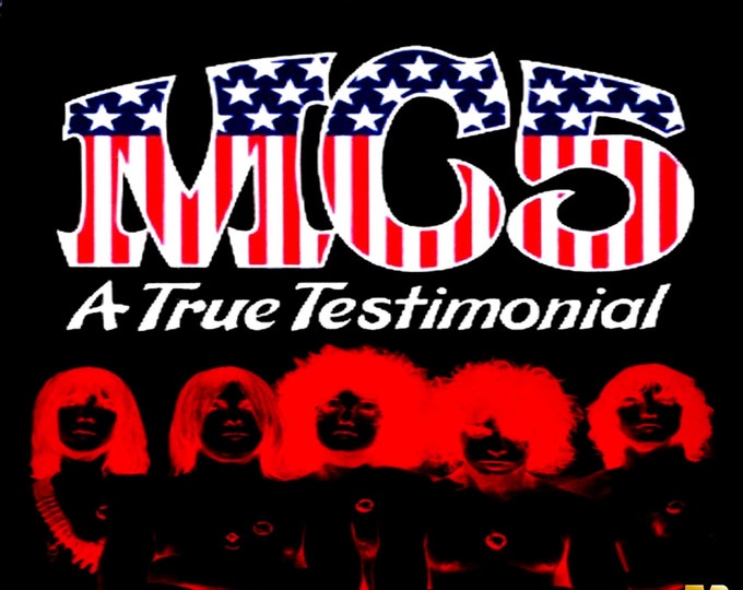 MC5 - " A True Testimonial... The Documentary " dvd