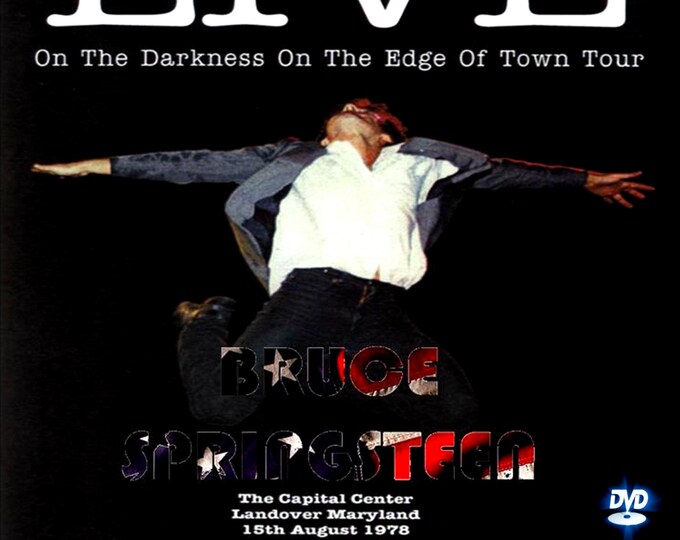 Bruce Springsteen " Live on the Darkness on the Edge of Town Landover 1978 " 2 dvds/Only For Collectors Quality 8/10