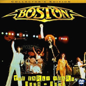 May include: DVD cover for "The Early Years 1978-1979" by Boston. The cover features the band performing live on stage. The band's logo is at the top, with the album title and years at the bottom in yellow text.