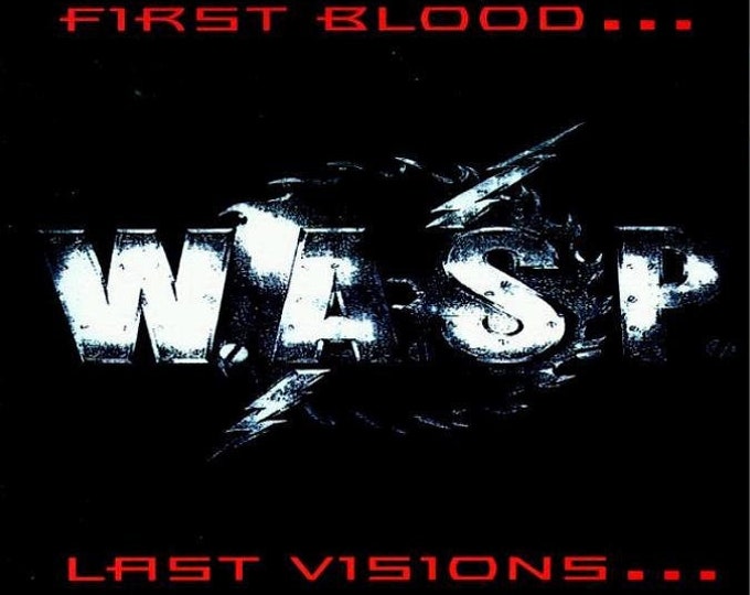 WASP " First Blood... Last Visions " dvd