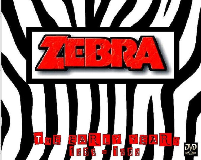 Zebra " THE EARLY YEARS 1983 - '89 " dvd