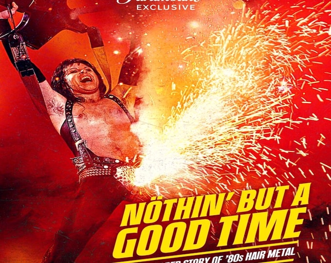 Nothin' But A Good Time " The Uncensored Story of ’80s Hair Metal " 2 DVD Set