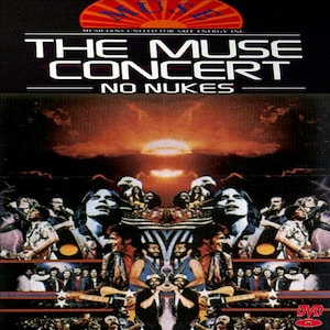 May include: A concert poster for "The Muse Concert: No Nukes" featuring a collage of musicians against a backdrop of a mushroom cloud and a red, white, and blue American flag.