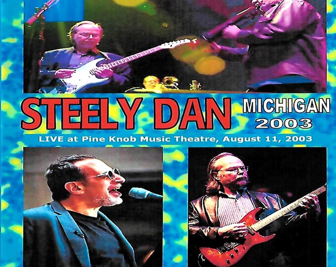 Steely Dan " Live At The DTE Energy Music Theatre 2003 " 2 dvds