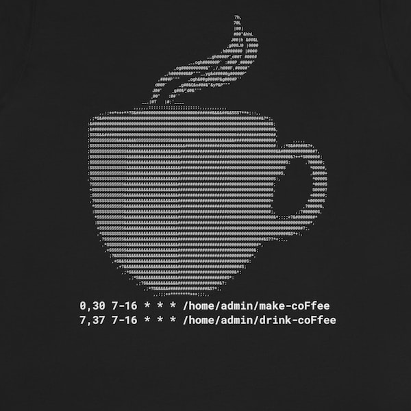 Coffee Shirt, Coding Shirt, Coder Gift, Admin Shirt, Developer Gift, Sysadmin Shirt, Linux tshirt, Computer Geek Gifts, Cron Job, IT Tshirt