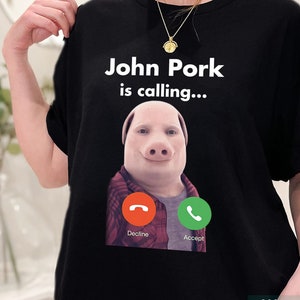 John Pork Is Calling Classic T-Shirt Unisex - AnniversaryTrending