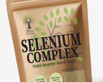 Selenium Complex High Strength Selenium Capsules Vitamins C - E - Beta karotene Vegan Supplements