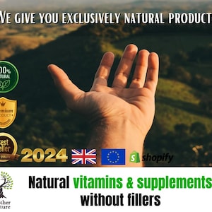 May include: A hand reaching up towards a green and brown landscape. The text "WE GIVE YOU EXCLUSIVELY NATURAL PRODUCTS" is at the top of the image. There are three badges that say "100% NATURAL", "Premium PRODUCT", and "Best Seller TOP QUALITY". The text "2024" is in the lower left corner of the image. There are flags for the United Kingdom and the European Union. The text "shopify" is in the lower right corner of the image. The text "Natural vitamins & supplements without fillers" is at the bottom of the image.
