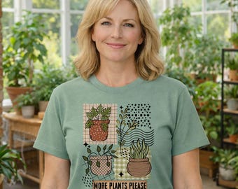 Plant lover, gardening apparel, summer gardner, just one more plant