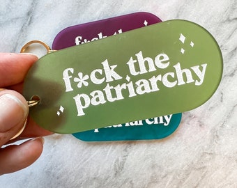 F*ck the Patriarchy translucent olive green acrylic keychain
