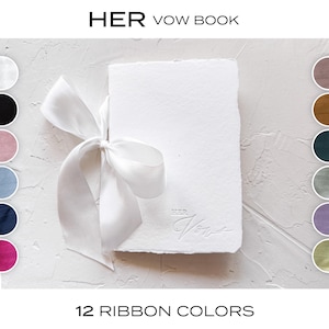HER Wedding Vow Book • Letterpress on White Handmade paper with Custom Silk Ribbon Color