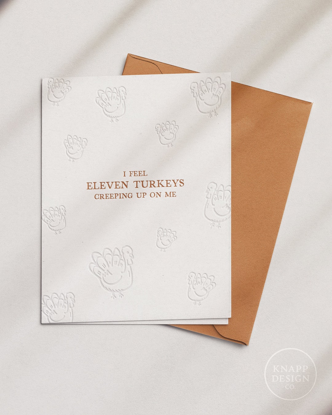 I Feel 11 Turkeys Creeping up on Me - Lavender Haze Thanksgiving Card