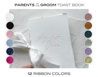 Letterpress Parents of the Groom Toast Book: Handmade Paper, Silk Ribbon