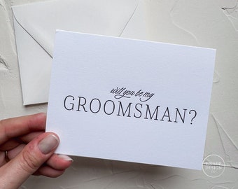 Will you be my Groomsman - letterpress card with envelope