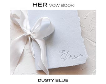 HER Vow Booklet • Letterpress on Dusty Blue Handmade paper with Silk Ribbon