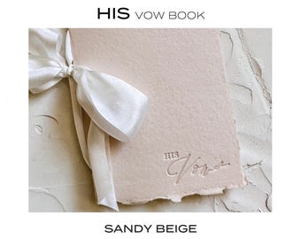 HIS Wedding Vow Book • Letterpress on Sandy Beige Handmade paper with Silk Ribbon
