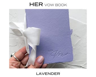 HER Wedding Vow Book  • Letterpress on Lavender Handmade paper with White Silk Ribbon