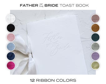 Father of the Bride TOAST/SPEECH Book • Letterpress on White Handmade paper with Custom Silk Ribbon Color