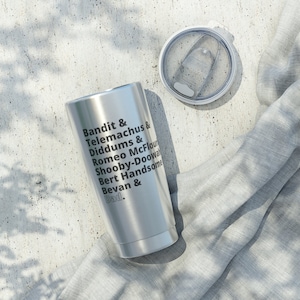 Bandit Heeler Nicknames 20oz Tumbler