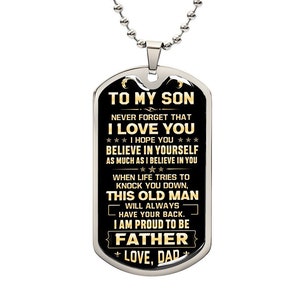 Believe in yourself - From Dad - Dog Tag Necklace Gift for Son from Father, Son's Birthday, Christmas Gift, Graduation Gift for Son from Dad