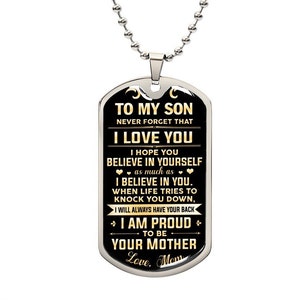 A mio figlio - Credi in te stesso - Collana piastrina per cani, regalo per figlio dalla mamma, regalo sentimentale per figlio, compleanno, Natale, regalo di laurea