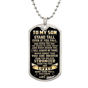 Stand Tall - From Dad - Dog Tag Necklace Gift for Son from Father, Son's Birthday, Christmas Gift, Graduation Gift for Son from Dad