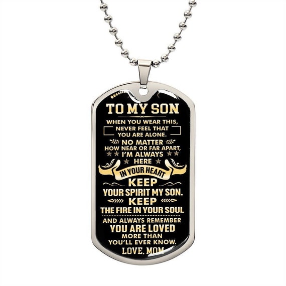 Dog tag necklace best sale for son from mom