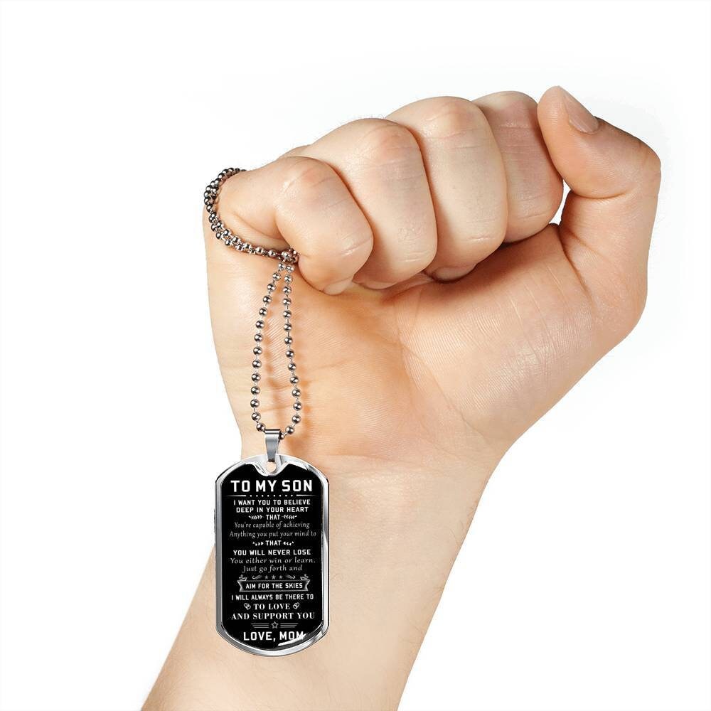 CaleesLLC To my son Dog Tag Necklace Engraved I Want You To Believe Deep in  Your Heart Inspirational Gift for Men