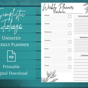 Puede incluir: Un planificador semanal sin fecha con un diseño minimalista. El planificador incluye secciones para cada día de la semana, una lista de tareas, una lista de compras y un seguimiento del presupuesto. El texto "Simplistic Foliage" y "Printable Digital Download" también son visibles.