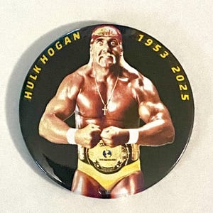 HULK HOGAN MEMORIAL - 2.25” Button