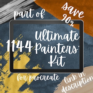 May include: A digital tablet screen displaying a graphic with the text "1144 Painters' Kit" and "Ultimate" in a stylized font. The text "part of" is in the upper left corner and "save 20%" is in the upper right corner. The text "for procreate" is in the lower left corner and "link in description" is in the lower right corner. The background is a blue, gold, and brown watercolor wash.