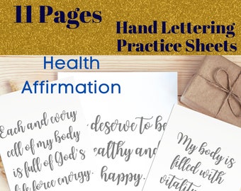 Health Affirmation Hand Lettering Practice Sheets. 11 Pages of Positive Affirmation Quotes to Practice Calligraphy. PNG and PDF.