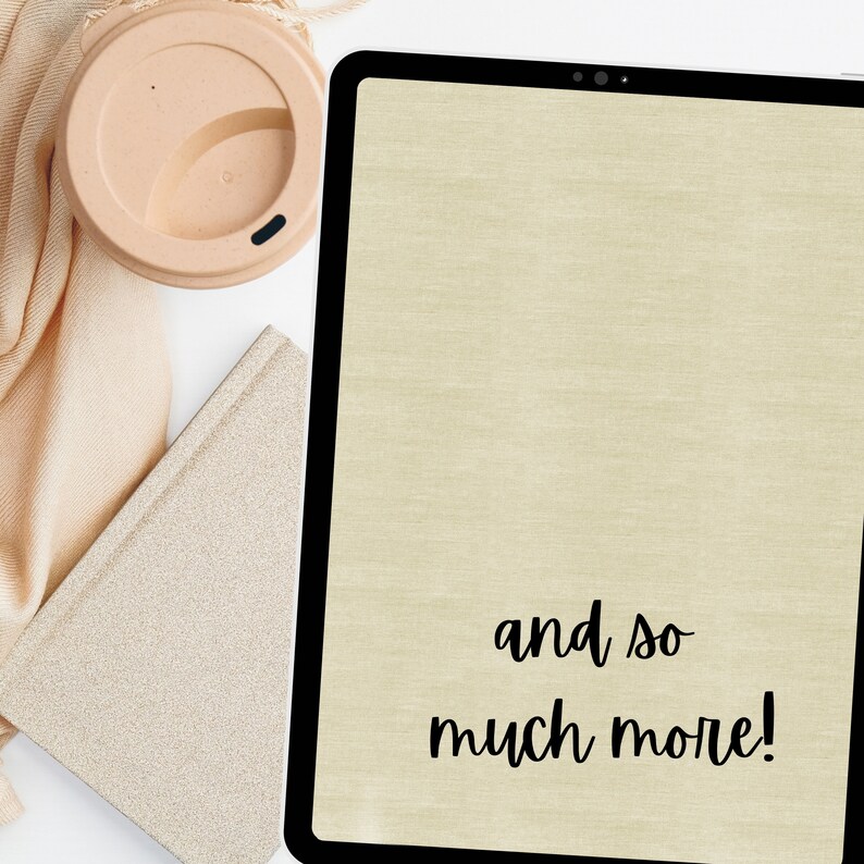 May include: A beige tablet with a black frame and the text "and so much more!" on the screen. The tablet is on a white surface with a beige scarf and a beige cup.