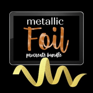 May include: A digital tablet screen displaying the text "metallic Foil procreate bundle" in white text with a brown and white foil texture behind the text. A gold ribbon is curled around the bottom of the tablet.