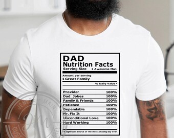 Dad Nutrition Facts Shirt | Fathers Day Gifts | Fathers Day Shirt | Fathers Day Gift from kids