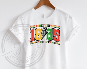 Juneteenth 1865 • Property Of Nobody T-Shirt | Freedom Day Shirt | African  American T-Shirt | Black Culture | Varsity Styled Tshirt