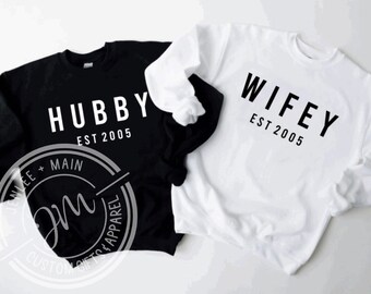 Personalized Hubby Wifey w/ Year Sweatshirt | Husband Wife | Valentines Day | Matching Anniversary Engagement Gift | Honeymoon sweatshirts