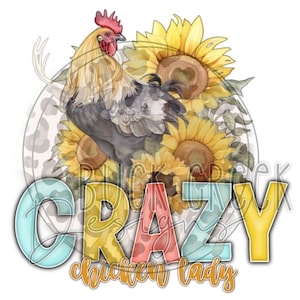 Crazy Chicken Lady | PNG | Sublimation