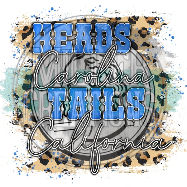 Heads Carolina, Tails California | PNG | Sublimation